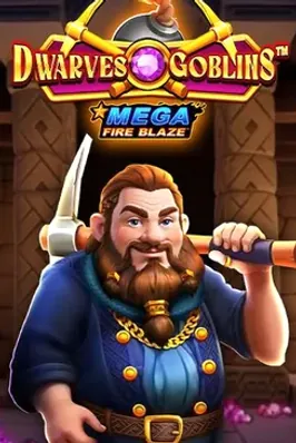 Mega Fire Blaze: Dwarves and Goblins
