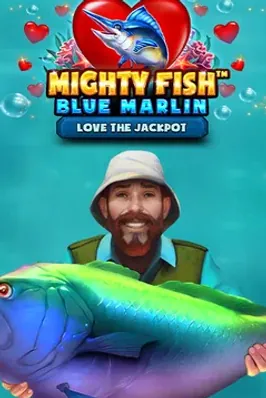 Mighty Fish Blue Marlin Love the Jackpot