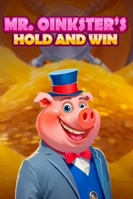 Mr. Oinksters Hold and Win