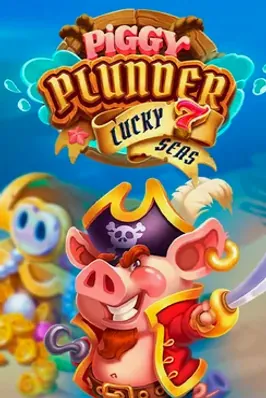 Piggy Plunder Lucky 7 Seas
