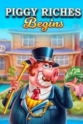 Piggy Riches Begins