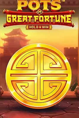 Pots Of Great Fortune - Hold & Win