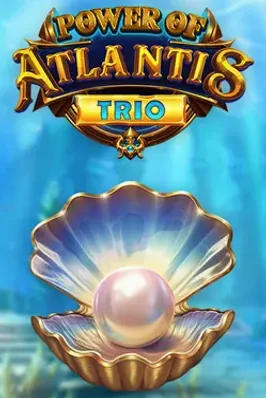 Power of Atlantis Trio