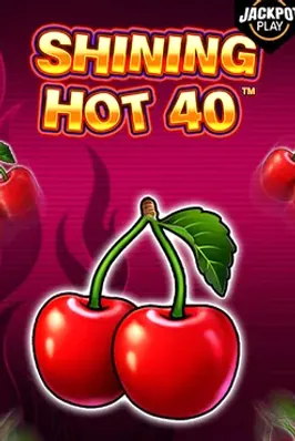 Shining Hot 40 Jackpot Play