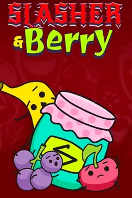 Slasher & Berry