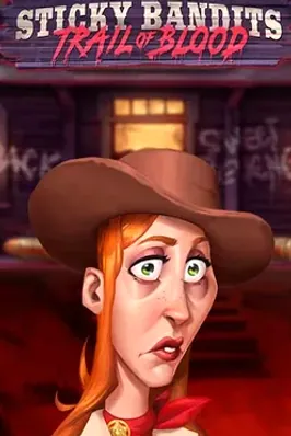 Sticky Bandits Trail of Blood