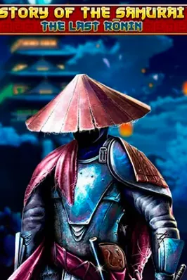 Story Of The Samurai-The last Ronin