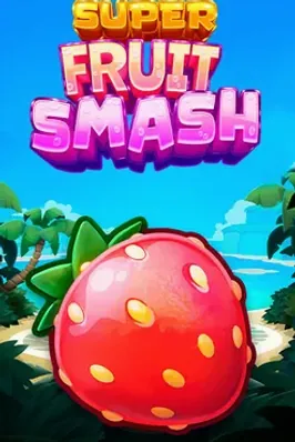 Super Fruit Smash