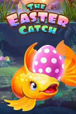The Easter Catch