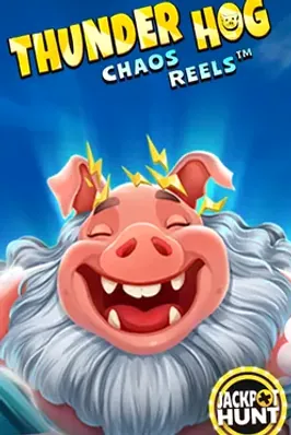 Thunder Hog Chaos Reels