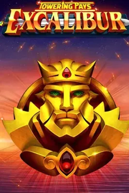 Towering Pays Excalibur