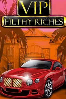 VIP Filthy Riches