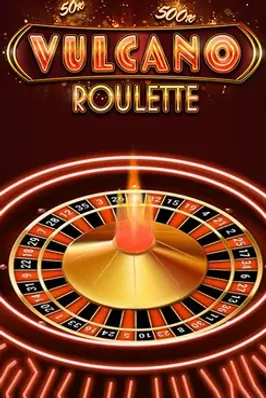 Vulcano Roulette