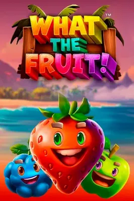 What The Fruit