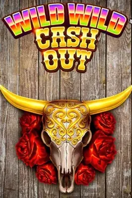 Wild, Wild Cash Out